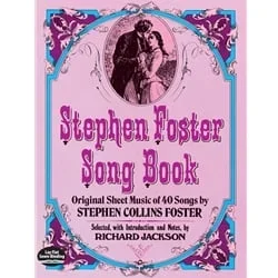 Stephen Foster Songbook – Voice and Piano