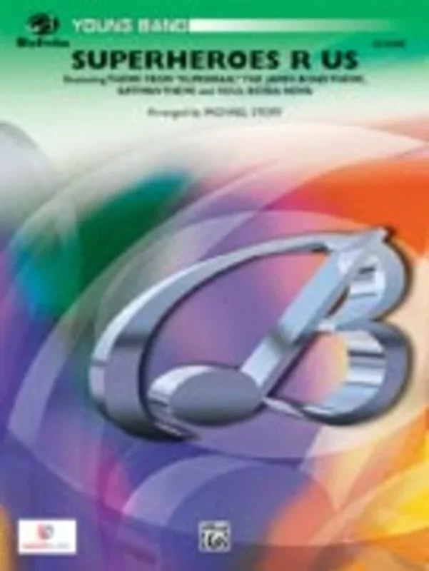 Superheroes R Us Concert Band Arr Story