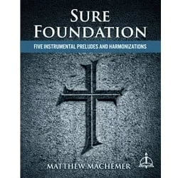 Sure Foundation – Organ and 2 Treble Instruments