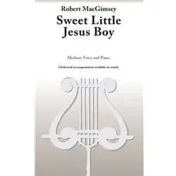 Sweet Little Jesus Boy – Medium Voice (in F) and Piano