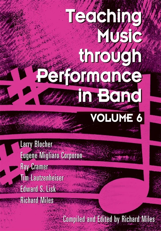 Teaching Music through Performance in Band – Volume 6