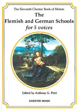 The Chester Book of Motets – Volume 11(The Flemish and German Schools for 5 Voices)
