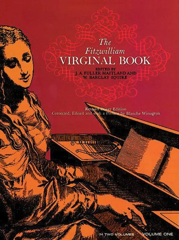 The Fitzwilliam Virginal Book – Volume 1