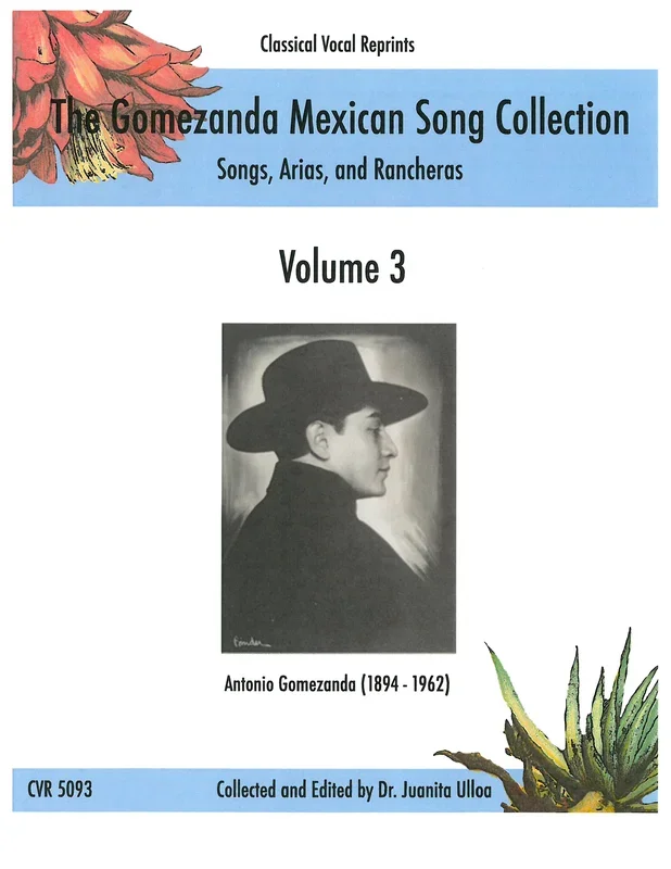 The Gomezanda Mexican Song Collection – Volume 3