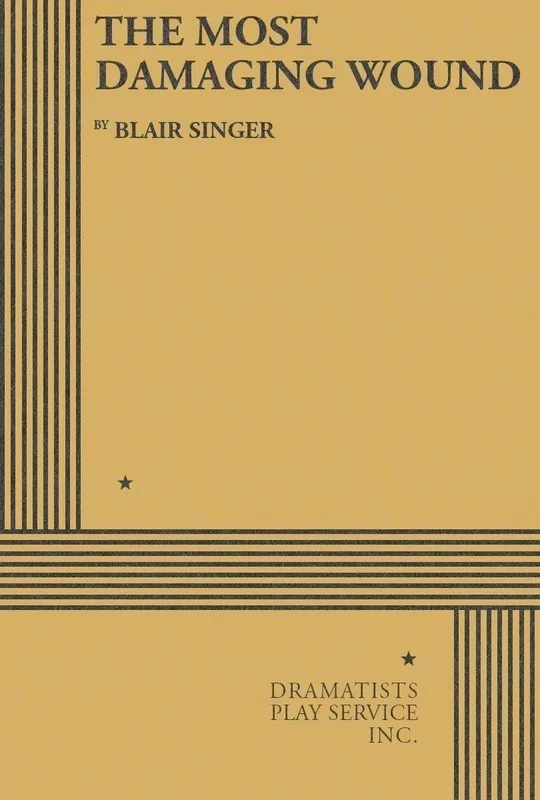 The Most Damaging Wound (Play) Book