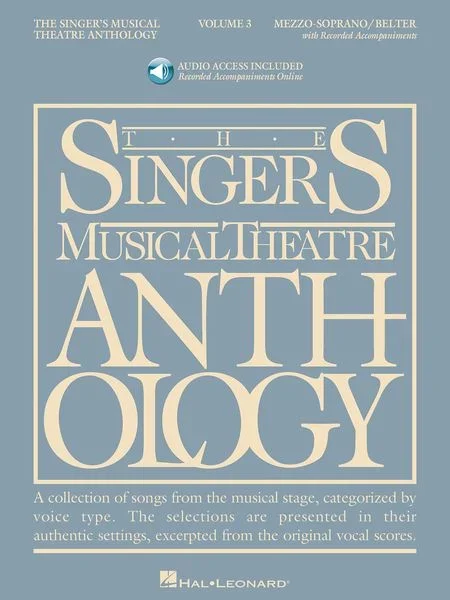 The Singer’s Musical Theatre Anthology – Mezzo-Soprano/Belter – Volume 3