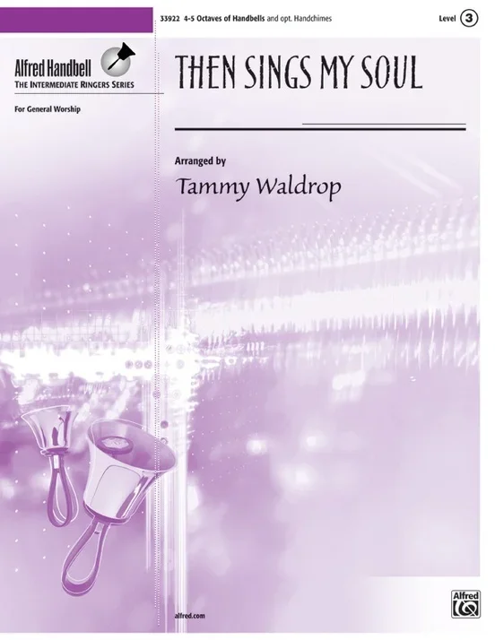 Then Sings My Soul Handbells