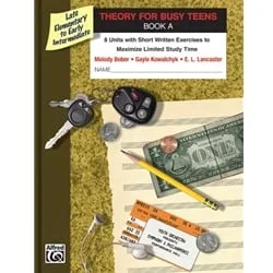Theory for Busy Teens, Book A (Late Elem. – Early Int.)