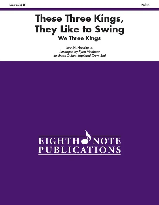 These Three Kings They Like To Swing Brass Quintet