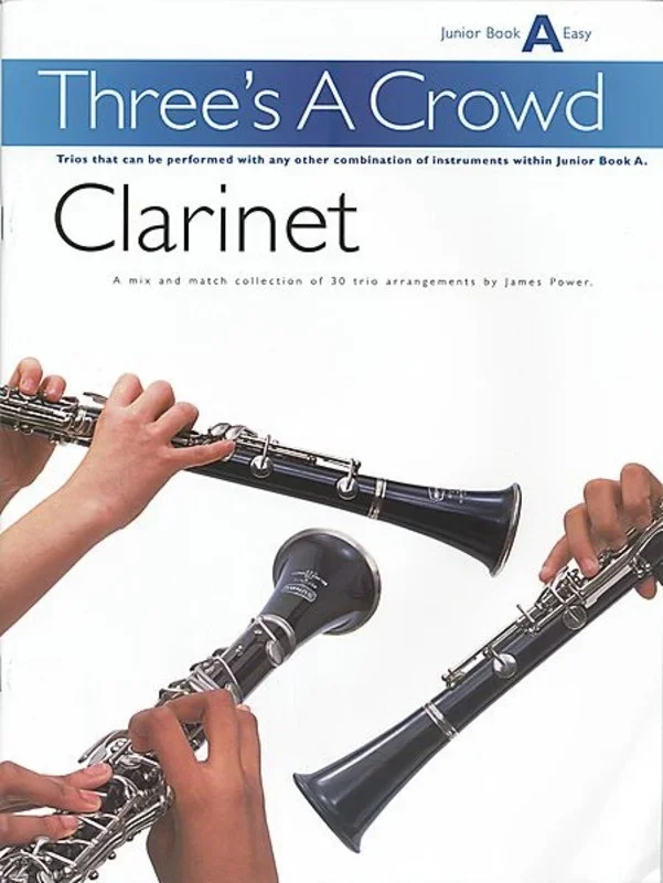 Threes A Crowd Junior Book A Clarinet Revised