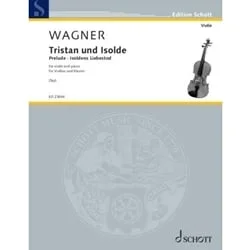Tristan und Isolde: Prelude and Isoldens Liebestod – Violin and Piano