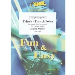 Tritsch-Tratsch Polka – Saxophone Quintet w/opt. Keyboard and Drums