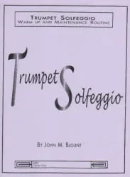 Trumpet Solfeggio: Warm-up and Maintenance Routine