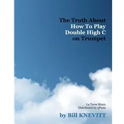 Truth About How To Play Double High C on Trumpet – Method
