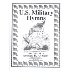 U.S. Miltary Hymns – Saxophone Quartet (SATB)