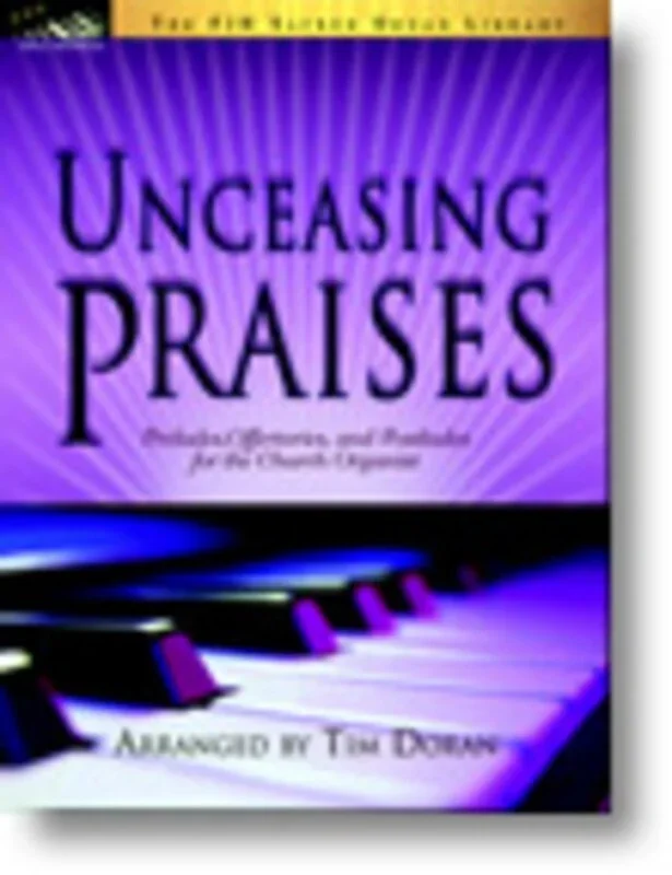 Unceasing Praises (Softcover Book)