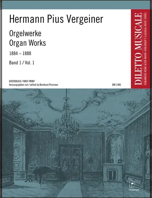 Vergeiner: Organ Works 1884-1888 – Volume 1