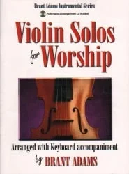 Violin Solos for Worship (Book/CD) – Violin and Piano