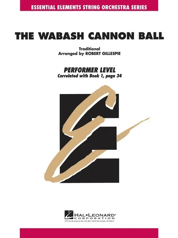Wabash Cannon Ball Essential Elements String Orchestra 1-1.5 (Music Score/Parts)