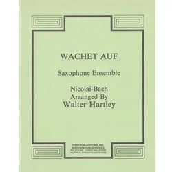 Wachet Auf – Sax Ensemble (SSAATTBBs)