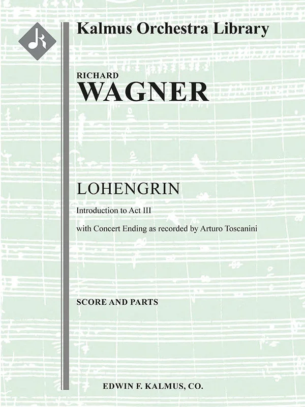 Wagner: Introduction to Act III of “Lohengrin “