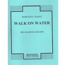 Walk on Water – Alto Saxophone and Cello