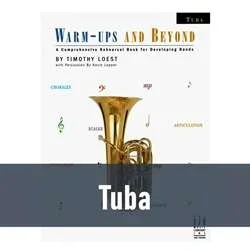 Warm-Ups and Beyond – Tuba