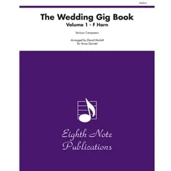 Wedding Gig Book, Volume 1 for Brass Quintet – Horn Part