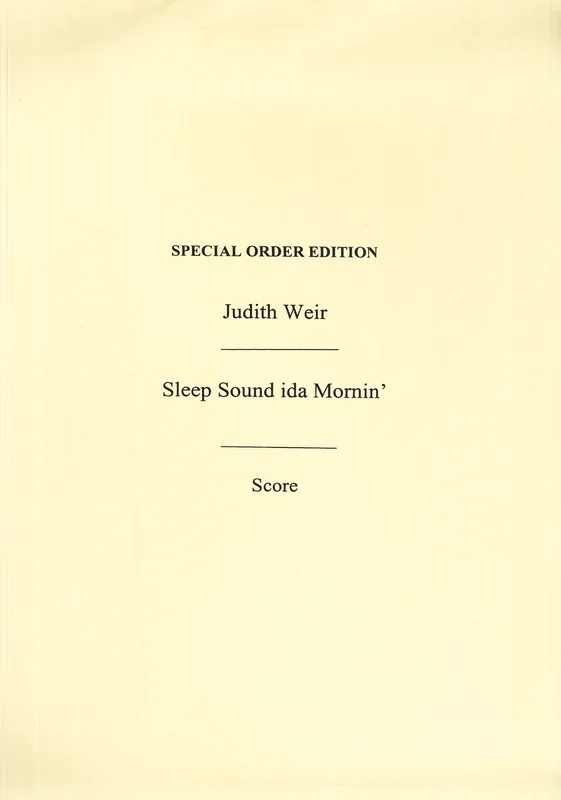 Weir: Sleep Sound Ida Mornin’