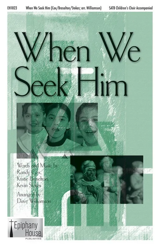 When We Seek Him SATB Book