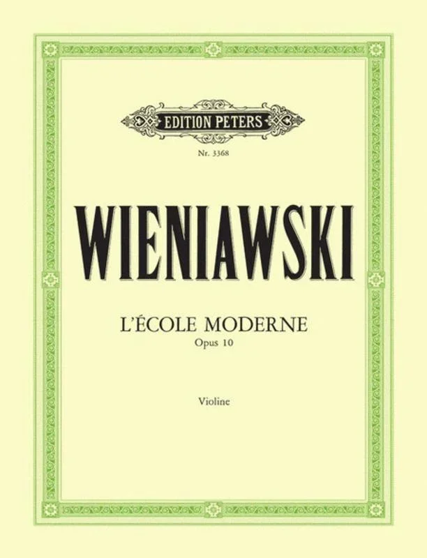 Wieniawski: L’Ecole Moderne for Solo Violin, Op. 10