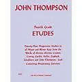 Willis Music Fourth Grade Etudes (Advanced Level) Willis Series by John Thompson Standard