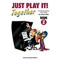 Willis Music Just Play It! Together – Book 2 (1 Piano, 4 Hands/Mid-Elem Level) Willis Series by Carolyn Miller Standard