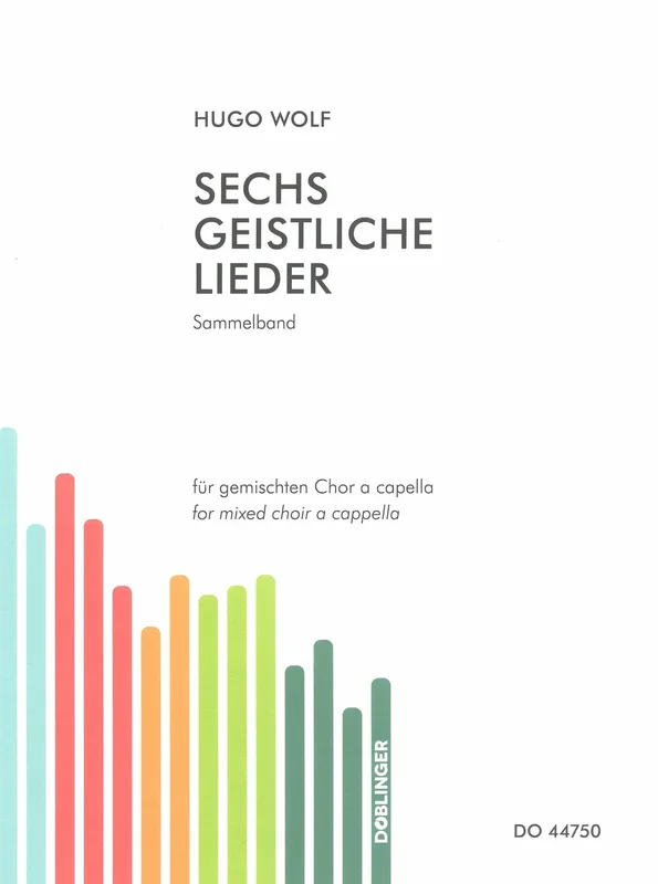 Wolf: 6 Geistliche Lieder