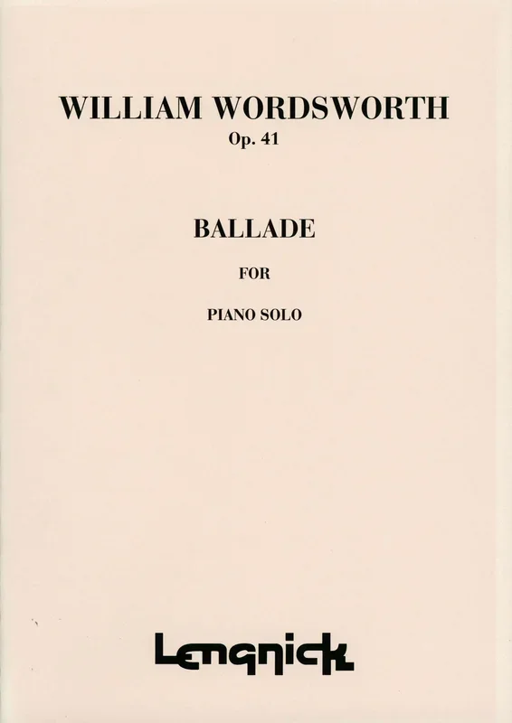 Wordsworth: Ballade, Op. 41
