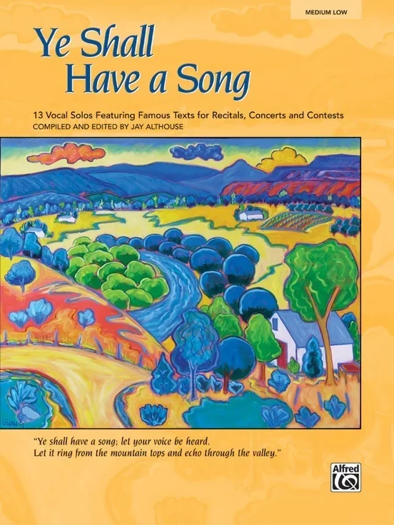 Ye Shall Have A Song Medium-Low Voice Book