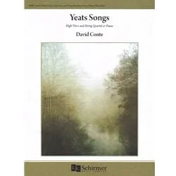 Yeats Songs – High Voice and String Quartet or Piano (Piano/Vocal Score)