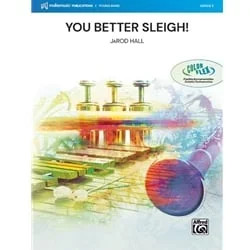 You Better Sleigh! – Concert Band