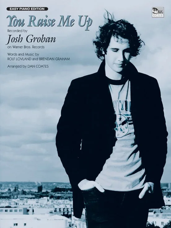 You Raise Me Up by Josh Groban: Easy Piano Edition