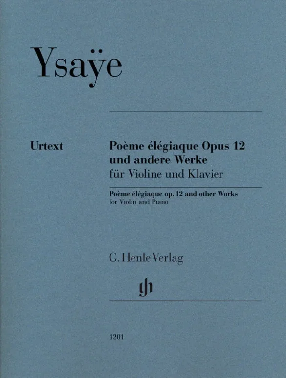 Ysaÿe: Poème élégiaque, Op. 12 & Other Works for Violin & Piano