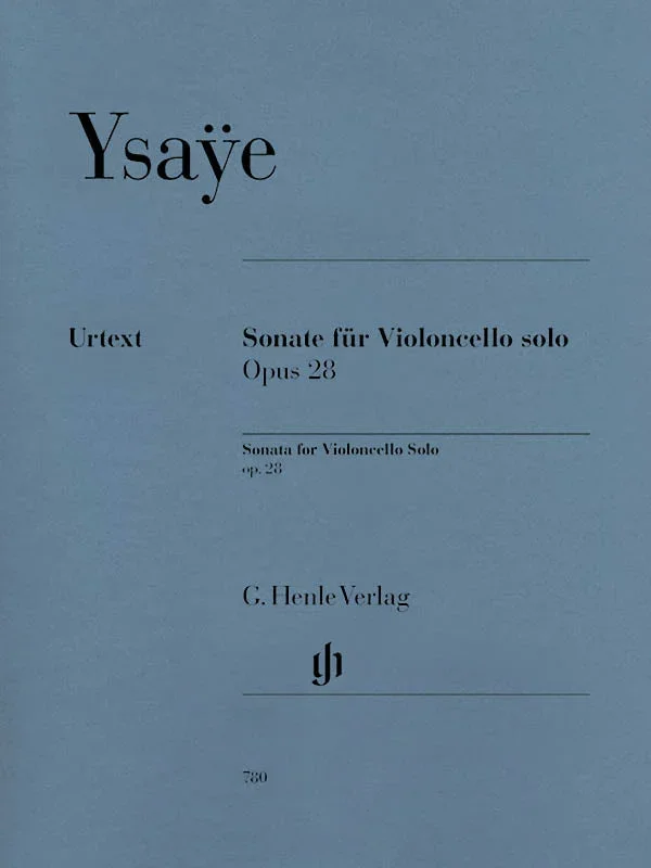 Ysaÿe: Sonata for Solo Cello, Op. 28